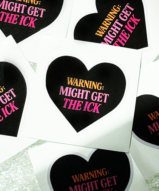 Might get the ICK sticker