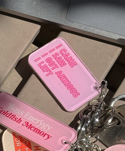 I Got Anxious Keychain