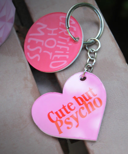 Cute but Psycho Keychain