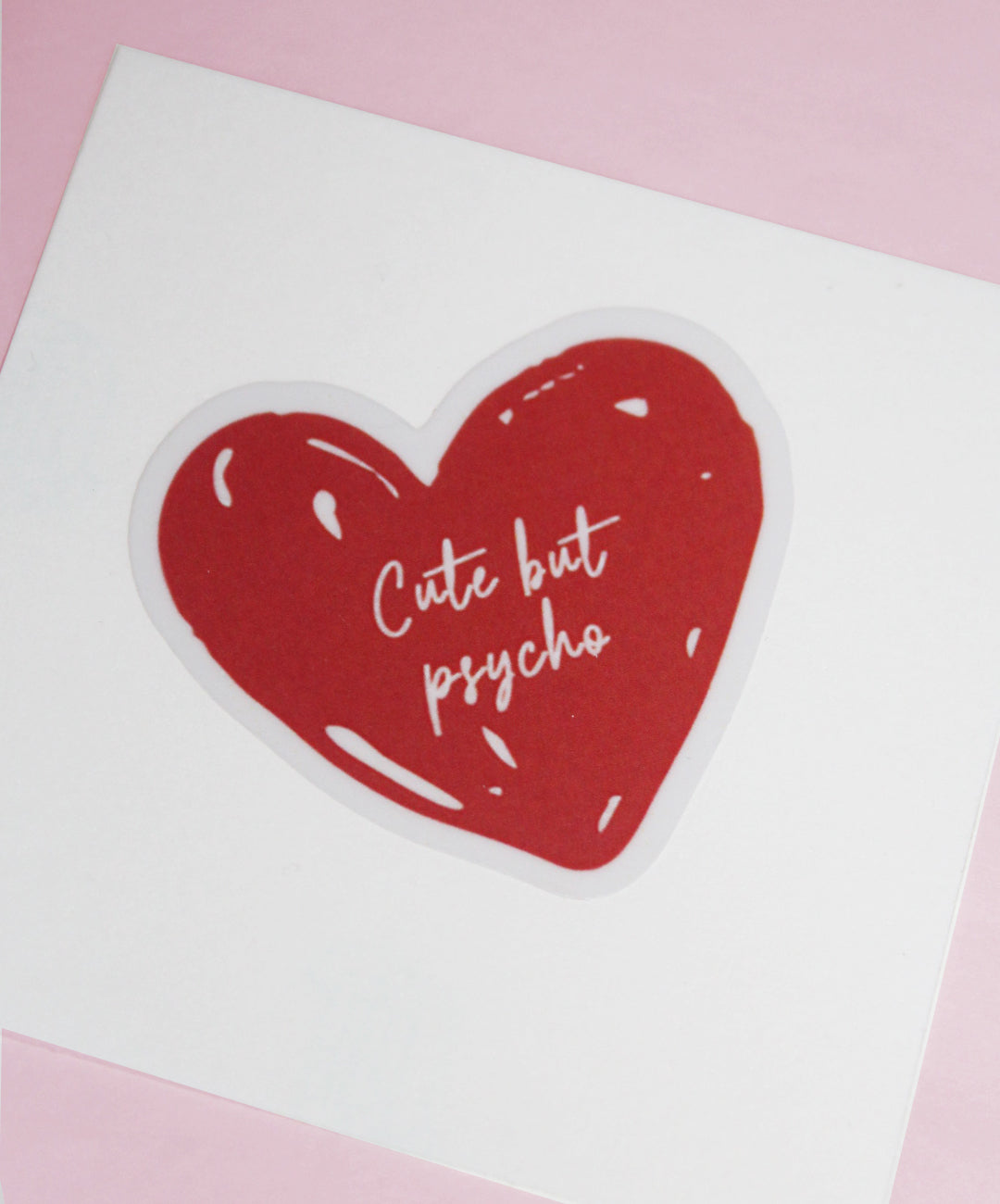 Cute but psycho sticker
