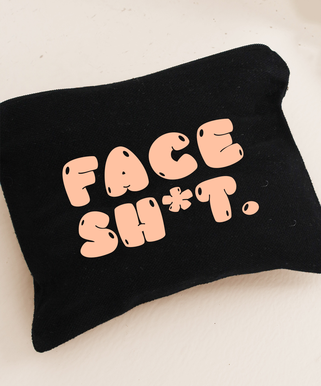 Face Sh*t Pouch