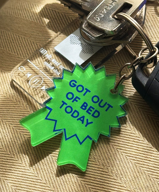 Got out of Bed Keychain