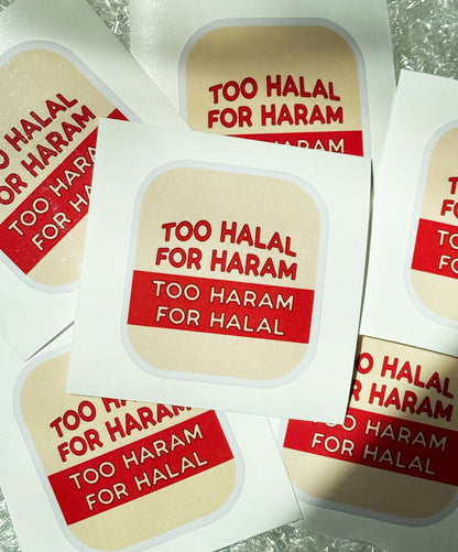 Too Haram for Halal sticker