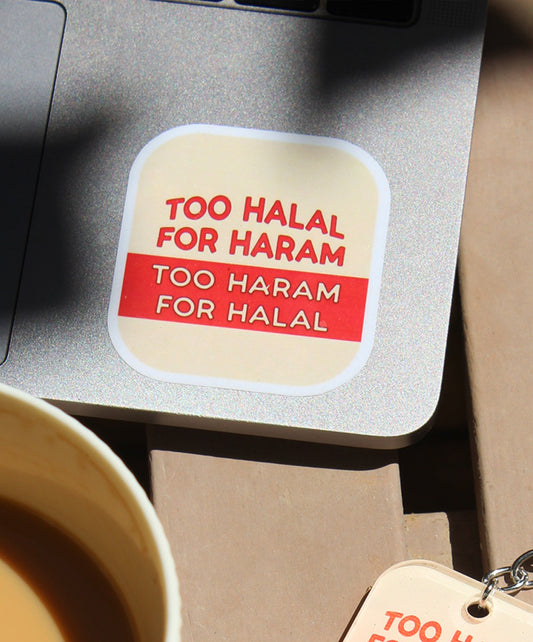 Too Haram for Halal sticker