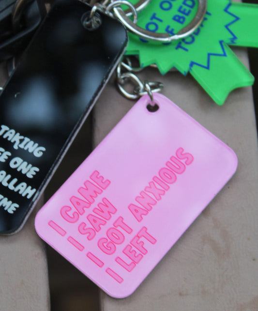 I Got Anxious Keychain