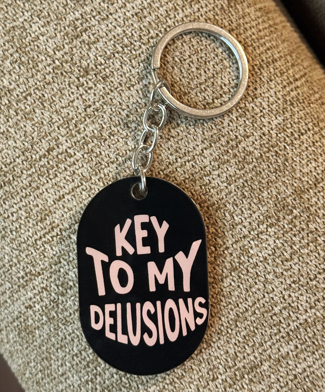 Key to my Delusions Keychain