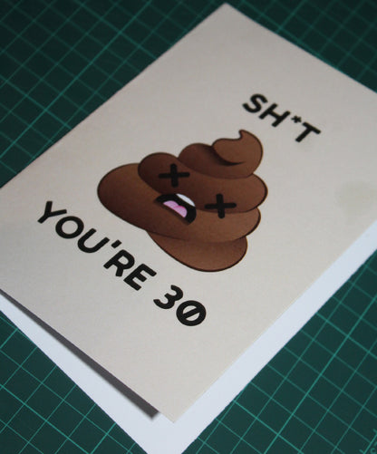 Sh*t You're 30 Card