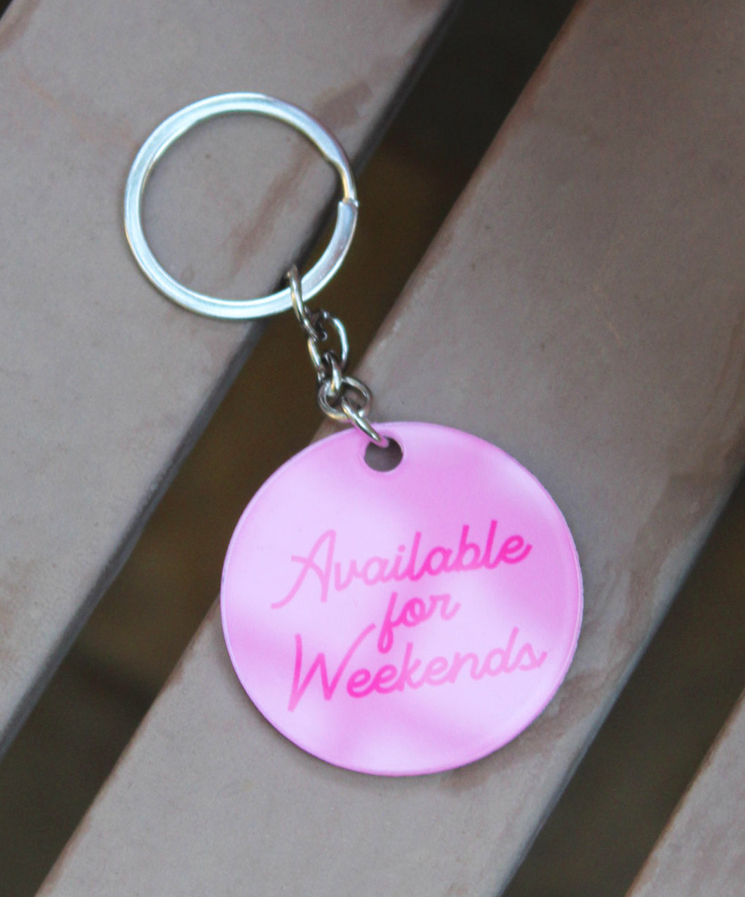 Available for Weekends Keychain